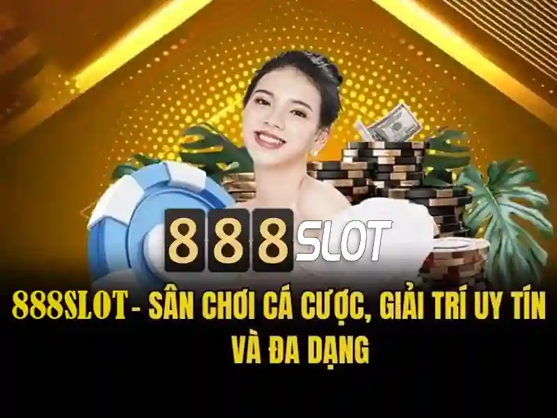 888Slot: Nền tảng chơi slot trực tuyến hàng đầu